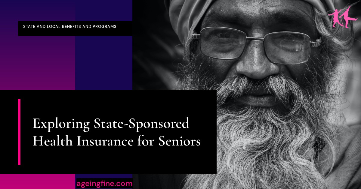 Exploring State-Sponsored Health Insurance for Seniors