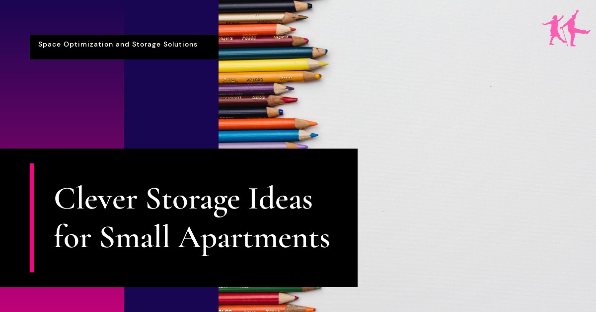 Clever Storage Ideas for Small Apartments