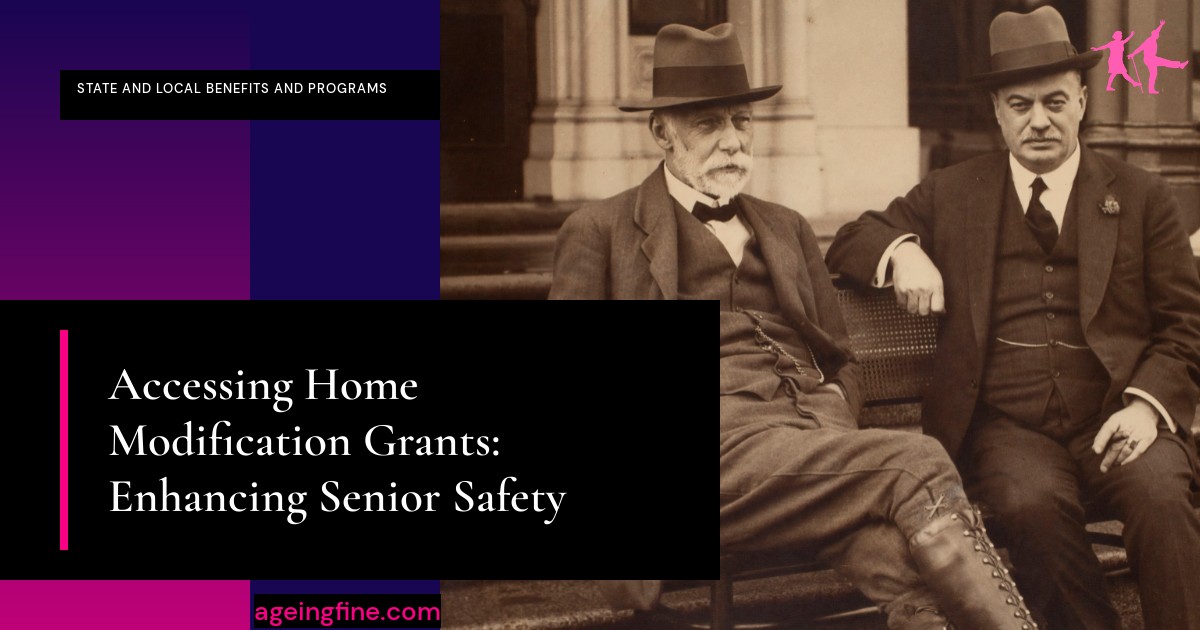 Accessing Home Modification Grants: Enhancing Senior Safety